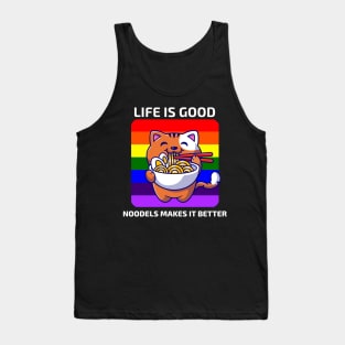 Life is good Noodles makes it better Tank Top